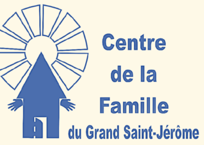 Centre de la Famille du Grand Saint-Jérôme : La Maison du Bonheur