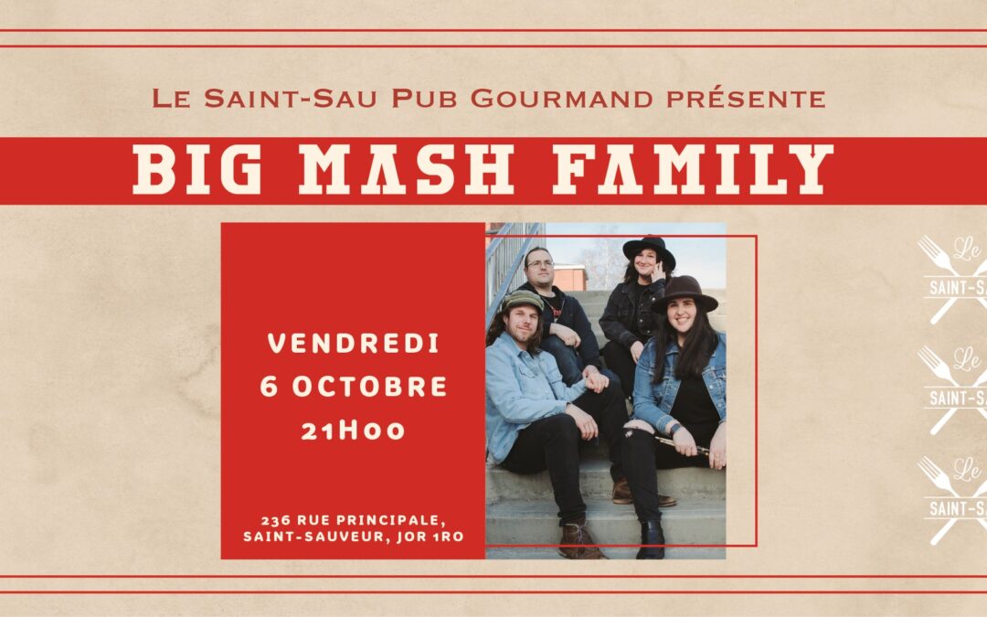 The Big Mash Family: Saint-Sau Pub Gourmand