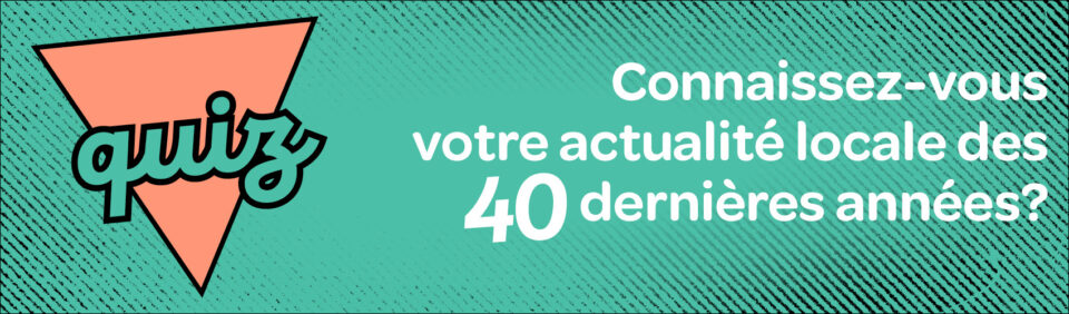 Quiz des 40 ans du Journal Le Nord